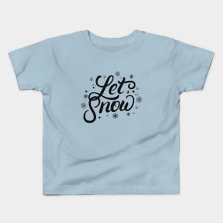 Let it snow Kids T-Shirt